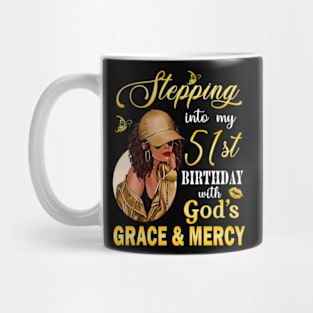 Stepping Into My 51st Birthday With God's Grace & Mercy Bday Mug